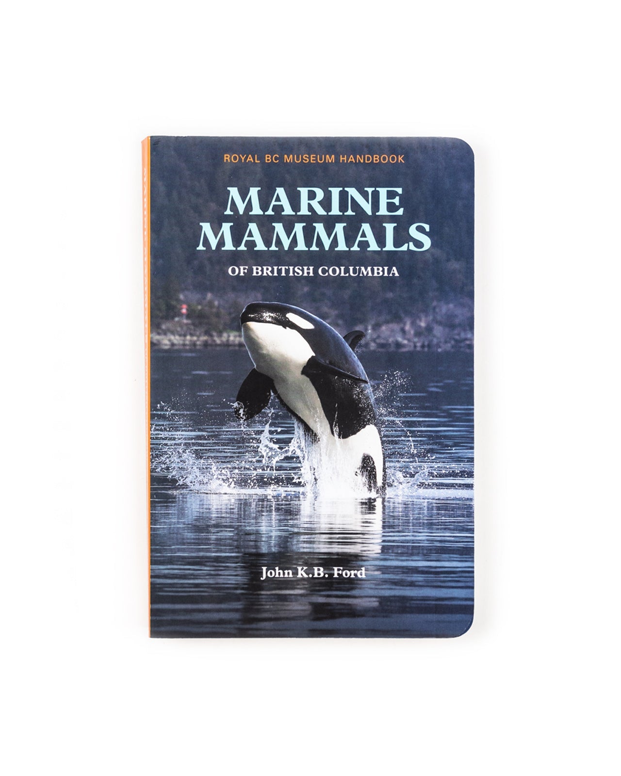 Image of Marine Mammals of British Columbia book By John K.B. Ford.